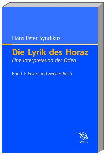 Die Lyrik des Horaz - Hans P Syndikus