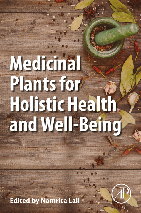 Medicinal Plants for Holistic Health and Well-Being - 