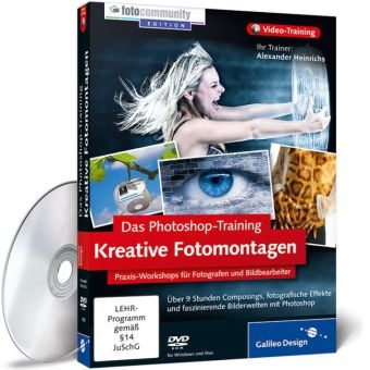 Das Photoshop-Training: Kreative Fotomontagen - Alexander Heinrichs