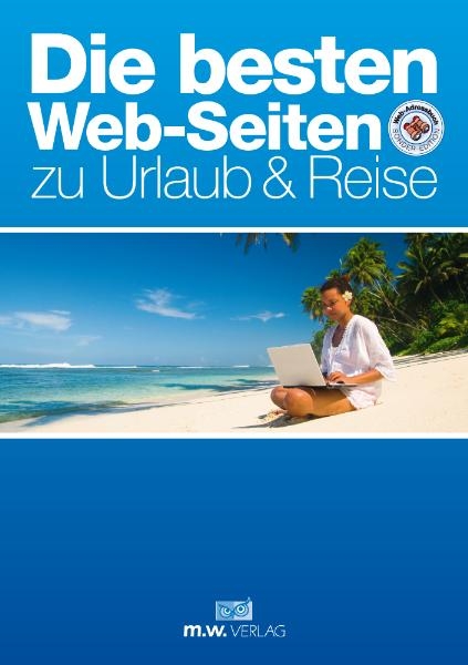 Die besten Web-Seiten zu Urlaub & Reise - 