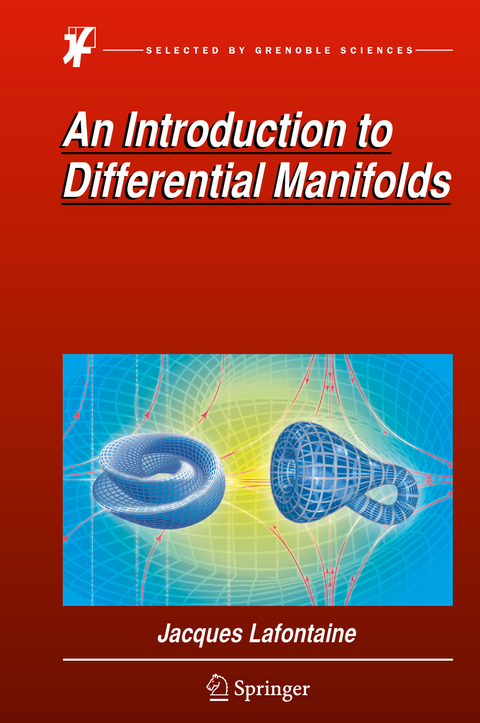 An Introduction to Differential Manifolds - Jacques LaFontaine