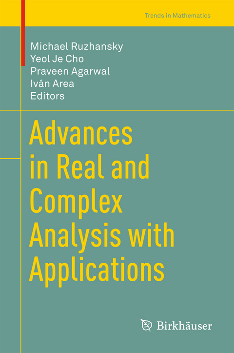 Advances in Real and Complex Analysis with Applications - 