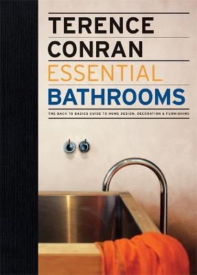 Terence Conran Essential Bathrooms - Sir Terence Conran