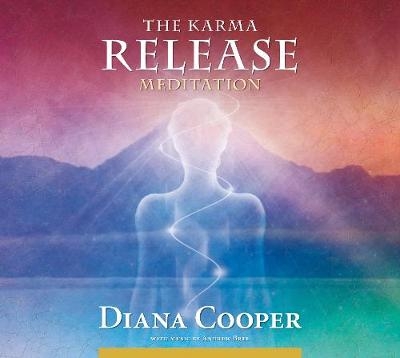The Karma Release Meditation - Diana Cooper