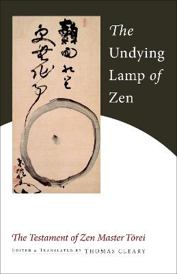 The Undying Lamp of Zen - Torei Enji