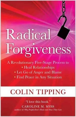 Radical Forgiveness - Colin Tipping