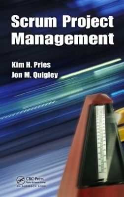 Scrum Project Management - Kim H. Pries, Jon M. Quigley