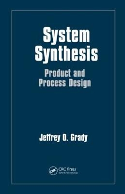 System Synthesis - Jeffrey O. Grady