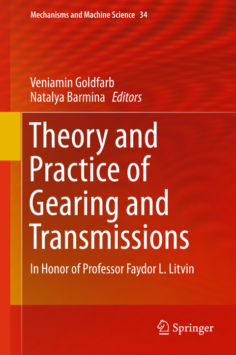 Theory and Practice of Gearing and Transmissions - 