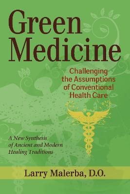 Green Medicine - Larry Malerba