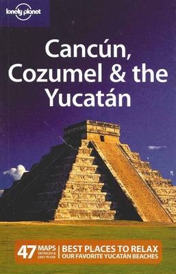 Cancun, Cozumel and the Yucatan - Greg Benchwick