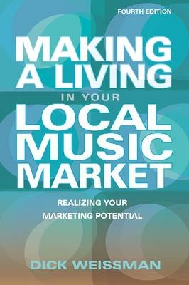 Making a Living in Your Local Music Market - Dick Weissman