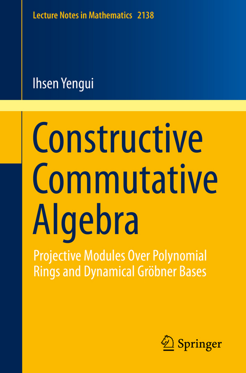 Constructive Commutative Algebra - Ihsen Yengui