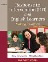 Response to Intervention (RTI)  and English Learners - Jana Echevarria, MaryEllen Vogt