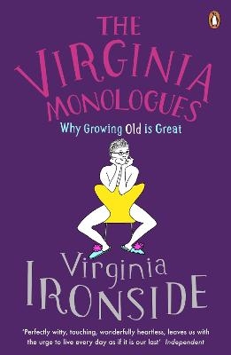 The Virginia Monologues - Virginia Ironside