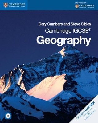 Cambridge IGCSE Geography Coursebook with CD-ROM - Gary Cambers, Steve Sibley