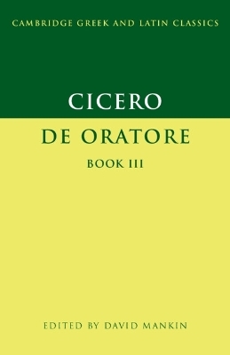 Cicero: De Oratore Book III - Marcus Tullius Cicero