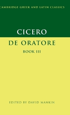 Cicero: De Oratore Book III - Marcus Tullius Cicero