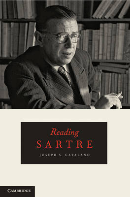 Reading Sartre - Joseph S. Catalano