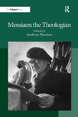 Messiaen the Theologian - 