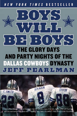 Boys Will Be Boys - Jeff Pearlman