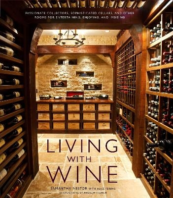 Living with Wine - Samantha Nestor, Alice Feiring