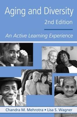 Aging and Diversity - Chandra M. Mehrotra, Lisa S. Wagner