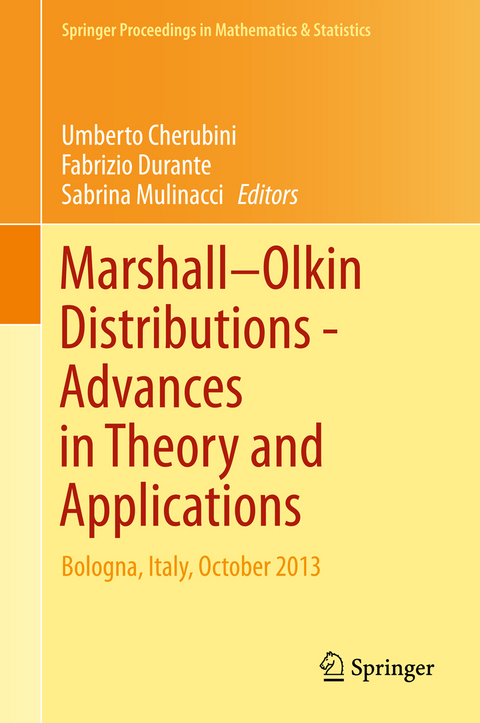 Marshall Olkin Distributions - Advances in Theory and Applications - 