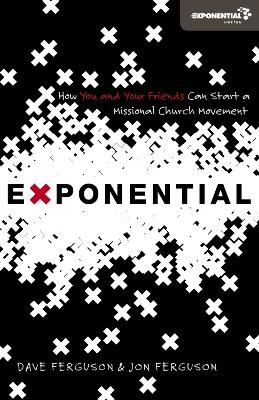 Exponential - Dave Ferguson, Jon Ferguson