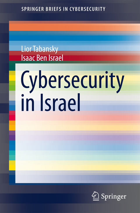 Cybersecurity in Israel - Lior Tabansky, Isaac Ben Israel