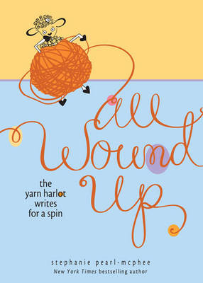 All Wound Up - Stephanie Pearl-McPhee