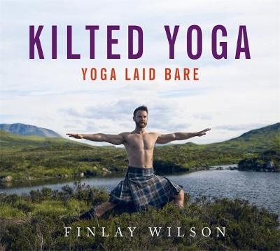 Kilted Yoga -  Finlay Wilson
