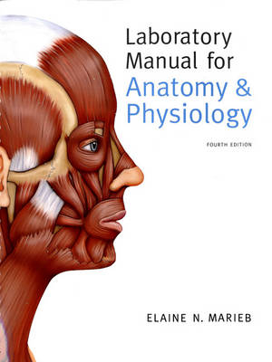 Laboratory Manual for Anatomy & Physiology - Elaine N. Marieb