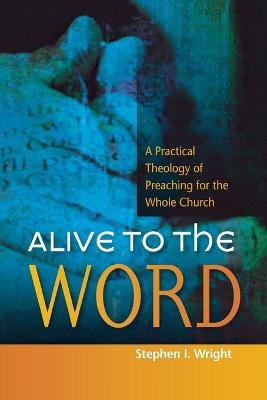 Alive to the Word - Stephen Wright