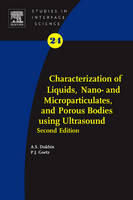 Characterization of Liquids, Nano- and Microparticulates, and Porous Bodies using Ultrasound - Andrei S. Dukhin, Philip J. Goetz