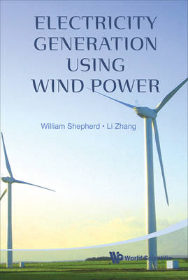 Electricity Generation Using Wind Power - William Shepherd, Li Zhang