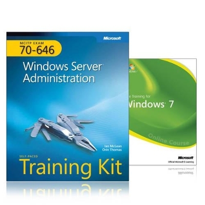 MCITP Self-paced Training Kit and Online Course Bundle (exam 70-646): Windows Server 2008 Administration - Ian McLean, Orin Thomas