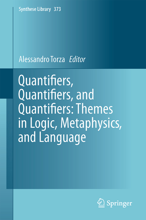 Quantifiers, Quantifiers, and Quantifiers: Themes in Logic, Metaphysics, and Language - 