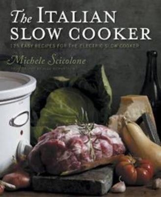Italian Slow Cooker, The - Michele Scicolone