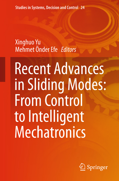 Recent Advances in Sliding Modes: From Control to Intelligent Mechatronics - 