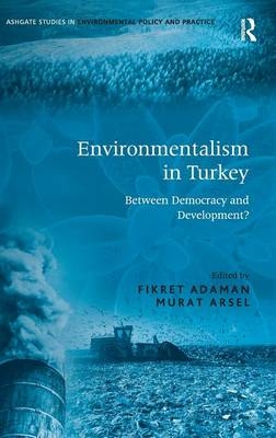 Environmentalism in Turkey -  Fikret Adaman