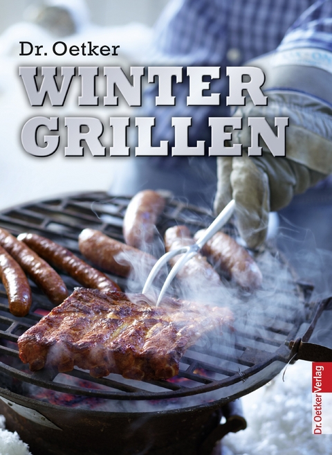 Wintergrillen -  Dr. Oetker Verlag