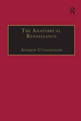 Anatomical Renaissance -  Andrew Cunningham