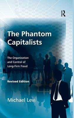 Phantom Capitalists -  Michael Levi