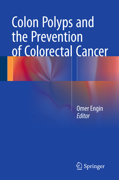 Colon Polyps and the Prevention of Colorectal Cancer - 