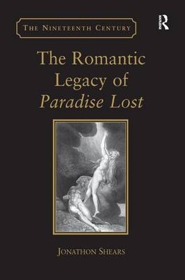 Romantic Legacy of Paradise Lost -  Jonathon Shears