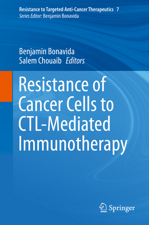 Resistance of Cancer Cells to CTL-Mediated Immunotherapy - 