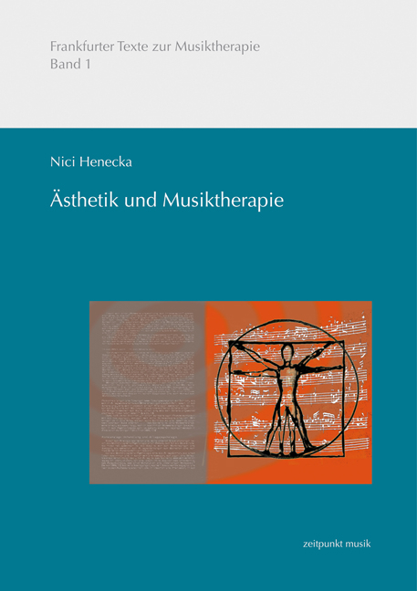 Ästhetik und Musiktherapie - Nici Henecka