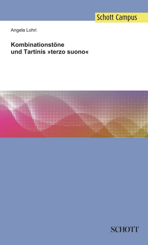 Kombinationstöne und Tartinis »terzo suono« - Angela Lohri