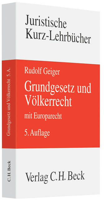 Grundgesetz und Völkerrecht mit Europarecht - Rudolf Geiger